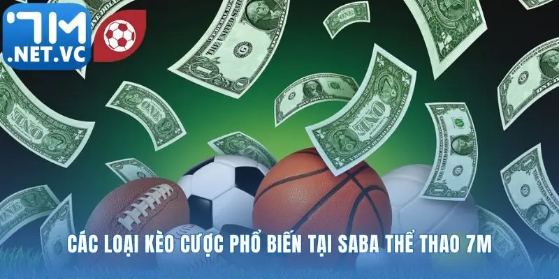 Vận dụng chiến thuật với kèo cược Saba thể thao 7m
