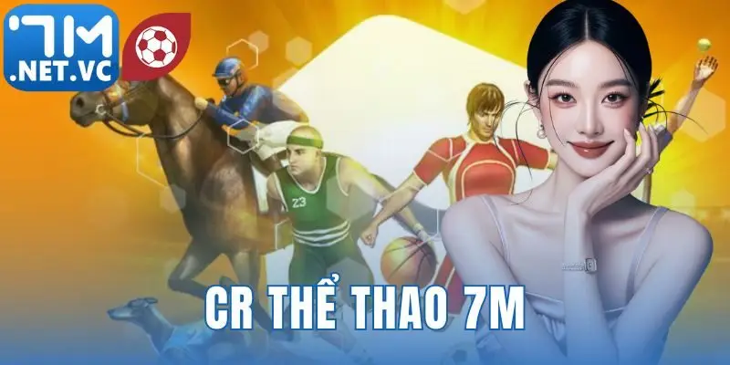 CR thể thao 7m