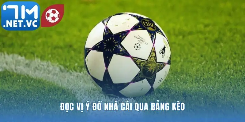 Bảng kèo nhà cái và cuộc đối thoại ngầm với người chơi