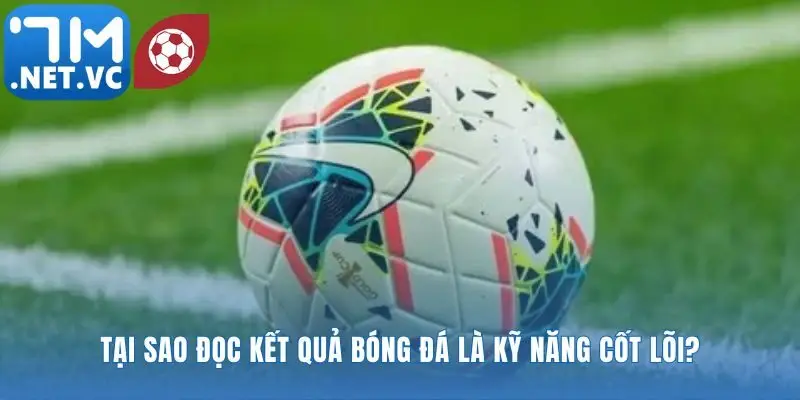 Nhìn xa hơn tỷ số, đọc câu chuyện trận đấu