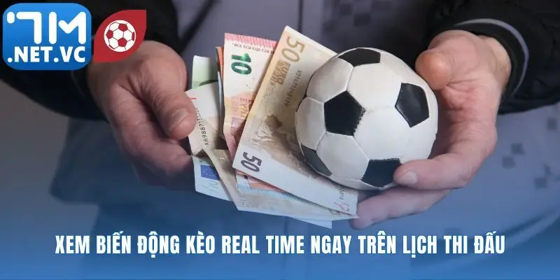 Bắt trọn từng nhịp đập của thị trường kèo cược